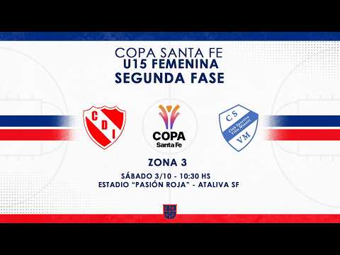 COPA SANTA FE U15 FEMENINA | ZONA 3 | INDEPENDIENTE ATALIVA vs. SPORTIVO VILLA MINETTI