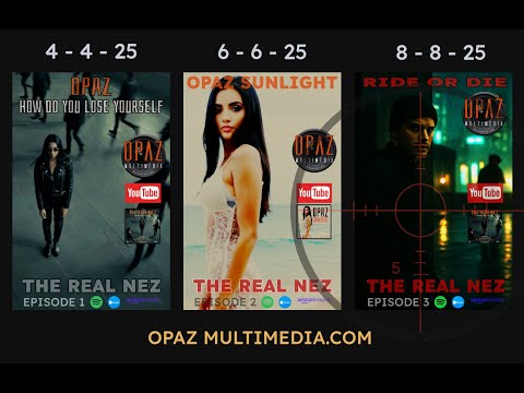 OPAZ - The Real Nez,  series promo with Episode 3