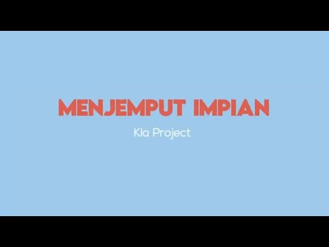Menjemput Impian - KLa Project