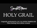 Holy Grail (Piano Karaoke Version) JAY Z & Justin ...