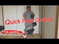 Quick Poop Challenge ~ How quickly can you poop? ~