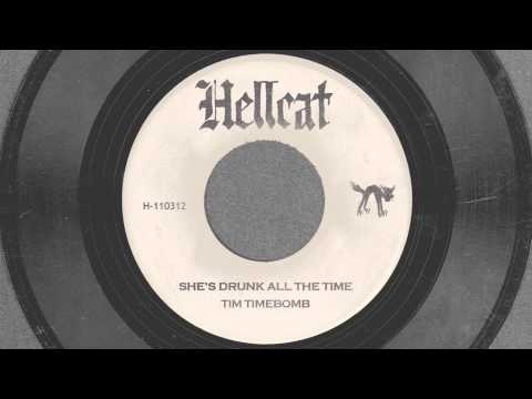She's Drunk All The Time - Tim Timebomb and Friends