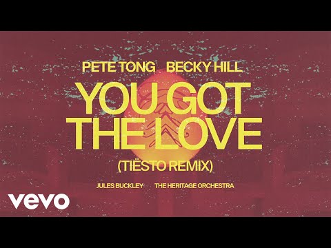 You Got The Love (Tiësto Remix - Official Lyric Video)