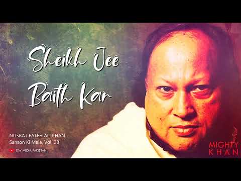 Sheikh Jee Baith Kar Maekashon Mein - Nusrat Fateh Ali Khan - Vol. 28