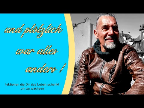 und plötzlich ist alles anders