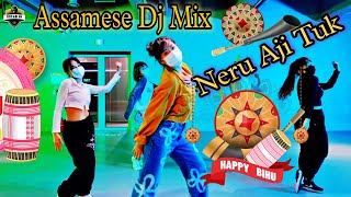 neru aji tuk / Assamese dj song | assamese bihu dj mix / Rupam 30| assamese new video