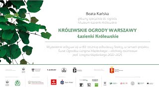 Cykl wykładów „Królewskie ogrody Warszawy” / zdjęcie nr: 2