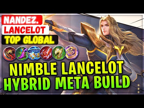 Nimble Lancelot Hybrid Meta Build [ Top Global Lancelot ] Nandez. - Mobile Legends Emblem And Build