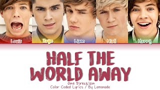 One Direction - Half the World Away (Leaked Song) [Color Coded Lyrics]