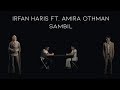 π΄OST Jodoh Jodoh Annisa | Sambil - IRFAN HARIS & AMIRA OTHMAN | Official Music Video π΄OST Jodoh Jodoh Annisa | Sambil - IRFAN HARIS & AMIRA OTHMAN | Official Music Video