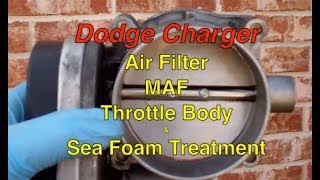 Dodge Charger air filter MAF throttle body and Sea Foam