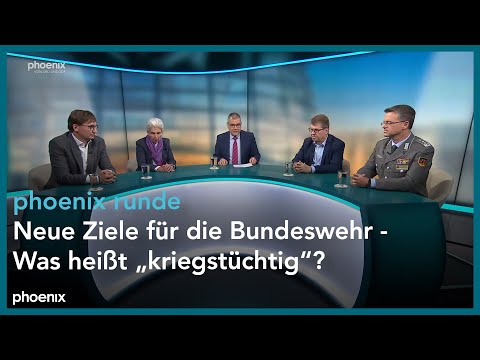 phoenix runde: Neue Ziele für die Bundeswehr - Was heißt "kriegstüchtig"?