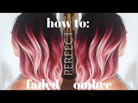how to do the PERFECT FADED OMBRE