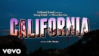 Colonel Loud - California (Official Lyric Video) ft. Young Dolph, Ricco Barrino