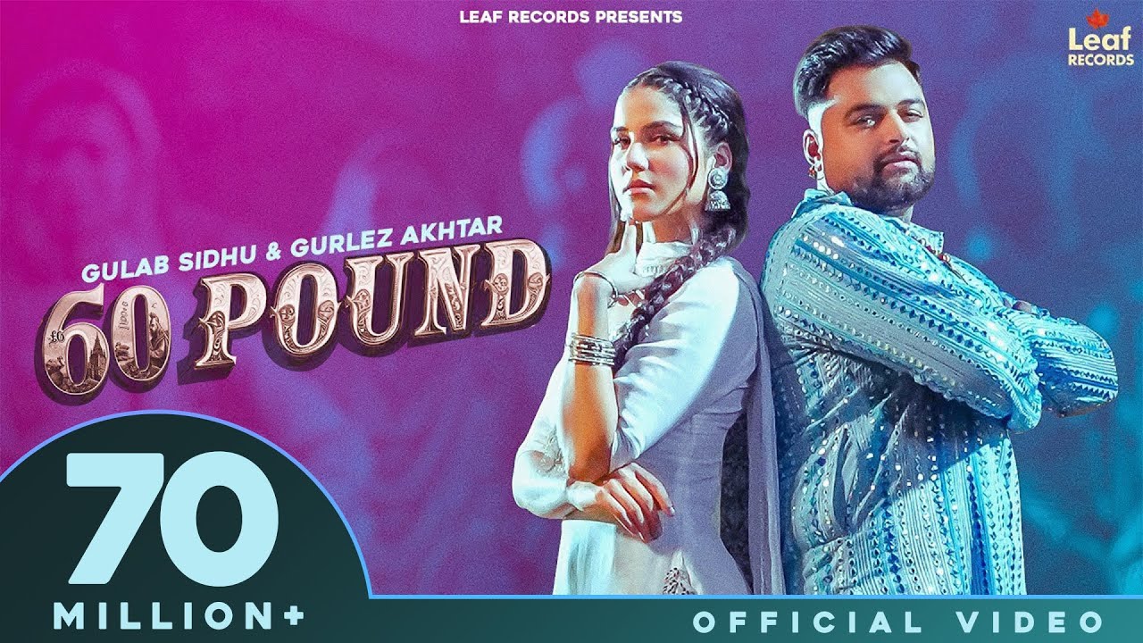 60 Pound Lyrics | Gulab Sidhu, Gurlez Akhtar