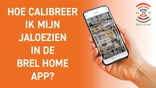 Hoe calibreer ik mijn jaloezieën in de Brel Home app?