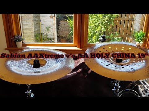 Sabian AAXTREME v's Sabian AA HOLY CHINA 19"