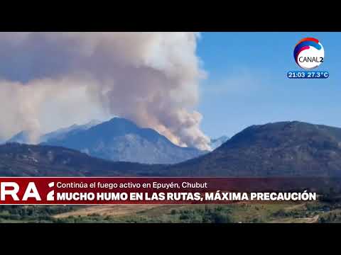 Continúa el fuego activo en Epuyén, Chubut.