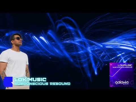LOKIMusic - Subconscious Rebound (Intro Mix)