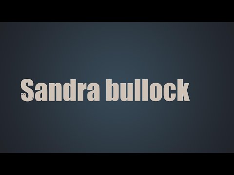 How to pronounce Sandra Bullock | Kriyan's English Academy