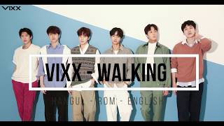 빅스(VIXX) - &#39;걷고있다 (WALKING) ENGLISH LYRICS