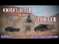 Knight Rider The Movie Exclusive Trailer Fan Made