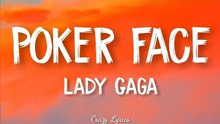 Poker Face (Lyrics) - Lady Gaga