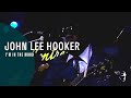 John Lee Hooker - I'm In The Mood (Live At Montreux 1990)