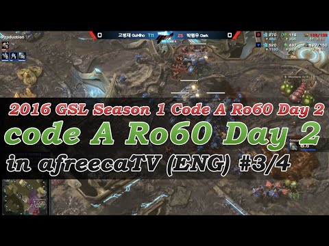 [GSL 2016 Season 1] CodeA Day 2 in AfreecaTV (ENG) #3/4