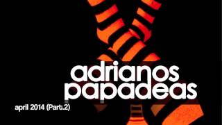 Adrianos Papadeas :: April 2014 (Part.2)
