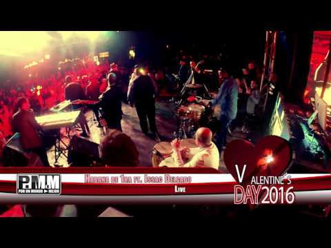 Issac Delgado & Havana de 1ra junto a PMM