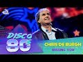 Chris De Burgh - Missing You (Disco of the 80's Festival, Russia, 2015)