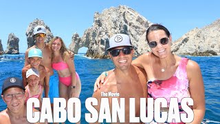 OUR FIRST FAMILY VACATION TO MEXICO | CABO SAN LUCAS THE MOVIE