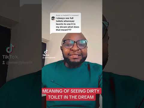 MEANING OF SEEING DIRTY TOILET OR UNFLUSHED TOILET IN THE DREAM.