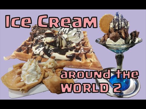 අයිස් ක්‍රීම් | Ice cream around the world 2! #Icecream #IcecafeSanRemo #Südlohn