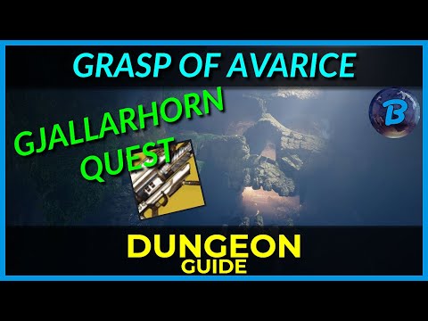 Grasp of Avarice - Dungeon Guide - Gjallarhorn Quest