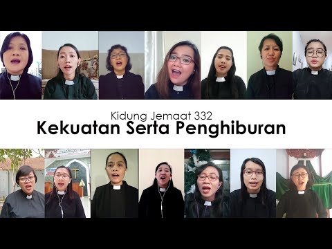 Kekuatan Serta Penghiburan | KJ 332