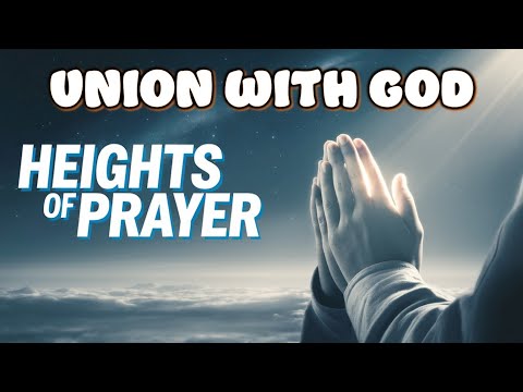 SSS-39: Union with God: The Heights of Prayer and Love (TLG-7)