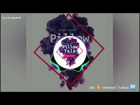 Pillow Talk Chillout Trap Remix By DJ N square