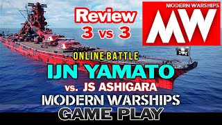 [MODERN WARSHIPS] IJN YAMATO Gameplay  vs JS Ashigara 3 vs 3 Online Battle