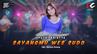 Download lagu PUTRI KRISTYA - SAYANGMU WES SUDO ( LIVE MUSIC) - DC MUSIK mp3