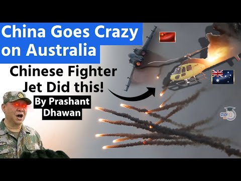 China Goes Crazy on Australia | Chinese Fighter Jet Almost Took Down Australian Navy Helicopter