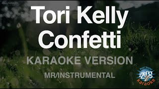 Tori Kelly-Confetti (MR/Instrumental) (Karaoke Version)
