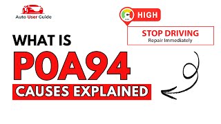 What is P0A94 : Engine Error Code Causes Explained