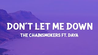 The Chainsmokers - Don&#39;t Let Me Down (Lyrics)