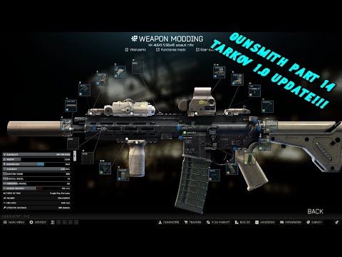 Updated Gunsmith Part 14 *TARKOV 1.0* Guide - Escape From Tarkov