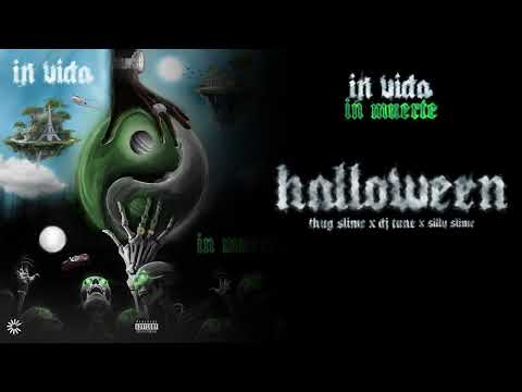 Thug Slime , DJ Tune - Halloween ft Silly Slime (Official Audio)