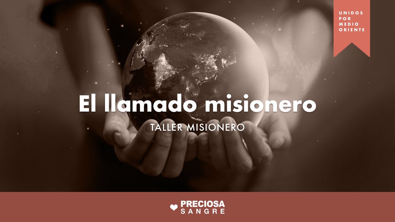 El Llamado Misionero - Taller Misionero