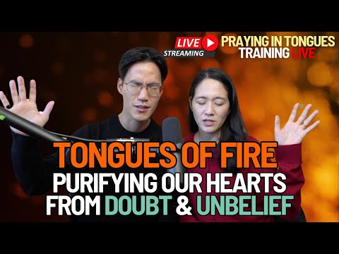 Purifying Our Hearts From Doubt & Unbelief- Tongues of Fire 🔥🔥🔥 | Guided Prayer - Praying in Tongues