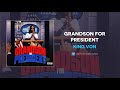 King Von Grandson For President AUDIO